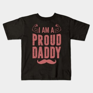 I'm A Proud Daddy Muscle Flex, Funny, Humor, Father's Day, World's Greatest Kids T-Shirt